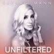 Rachael Mann - Unfiltered
