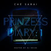Che Sarai Releases 'Prinzess Diary :1' Mixtape As Free Download