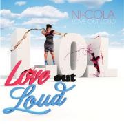 Ni-Cola - Love Out Loud