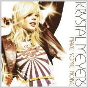 Krystal Meyers - Make Some Noise