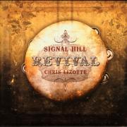 Chris Lizotte - Signal Hill Revival