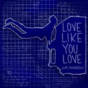 Curt Anderson Releases Latest Single 'Love Like You Love'