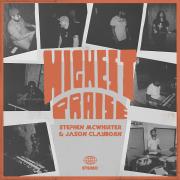 Powerhouse Worship Leaders Stephen McWhirter & Jason Clayborn Join Forces For Soul-Drenched 'Highest Praise'