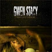 "Gwen Stacy" digitally re issue 'The Life I Know' Album