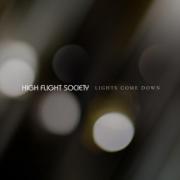 High Flight Society - Lights Come Down EP