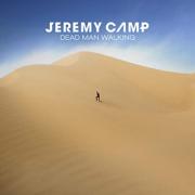 Jeremy Camp - Dead Man Walking