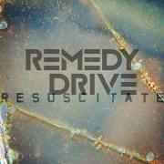 Remedy Drive - Better Than Life