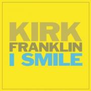 Kirk Franklin - I Smile (Single)