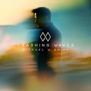 Michael W Smith Releases 'Crashing Waves' Single