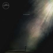 LTTM Awards 2016 - No. 4: Hillsong - Let There Be Light