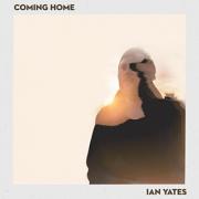 Ian Yates - Coming Home