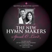 Keith & Kristyn Getty Songs Featured On New Hymn Makers Album 'Speak O Lord'