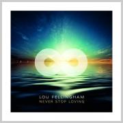 LTTM Album Awards 2024 - No. 10: Lou Fellingham - Never Stop Loving