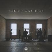 Vineyard Worship - All Things Rise