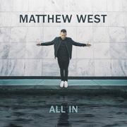 A Personal Letter From Matthew West Announcing New Album 'All In'