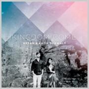 Bryan & Katie Torwalt - Kingdom Come