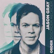 Jason Gray - Order