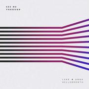 Luke + Anna Hellebronth Release New Single 'See Me Through' Ahead Of New Album