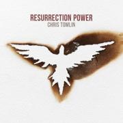 Chris Tomlin - Resurrection Power
