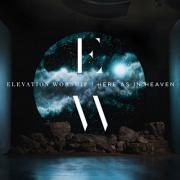 Elevation Worship - I Can't Believe