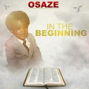 Hip Hop Artist Osaze Releases New Album 'In The Beginning'