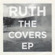 Ruth To Release 'The Covers EP'