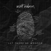 Matt Redman - Let There Be Wonder (Acoustic) EP