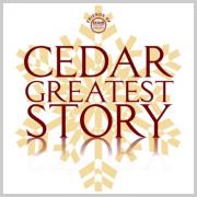 Cedar Greatest Story