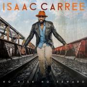 Zoe Records Releases Chart-Topping Stellar, Dove & BMI Awarding-Winning Producer & Recording Artist Isaac Carree's album 'No Risk No Reward'