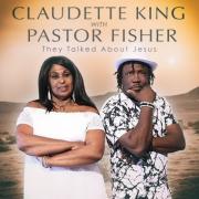 B.B. King's Daughter Claudette King Releases 'They Talked About Jesus' Featuring PastorFisher