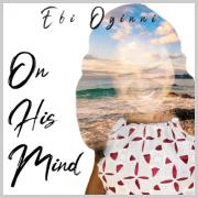 Emerging Nigerian Irish Singer-Songwriter Ebi Oginni Releases 'On His Mind'