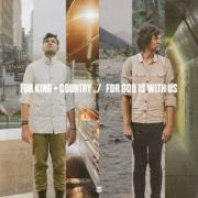 for King & Country Release New Track 'For God Is With Us'