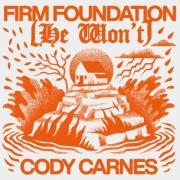 Cody Carnes - Firm Foundation (He Won't)