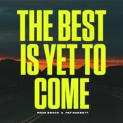 Mack Brock - The Best Is Yet To Come