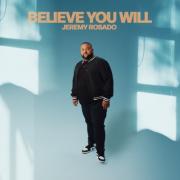 Believe You Will