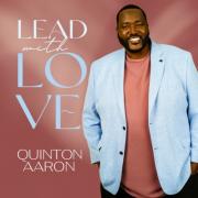 Quinton Aaron, Famed Actor From THE BLIND SIDE Movie, Releases First Inspirational Single, 'Lead With Love'