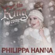 Philippa Hanna - The King Has Come