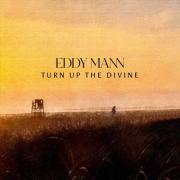 LTTM Album Awards 2024 - No. 5: Eddy Mann - Turn Up the Divine