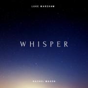 Luke Wareham - Whisper  (Single)