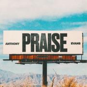 Anthony Evans Releases New Version of 'Praise'