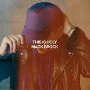 Mack Brock - This Is Holy