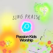 Passion Kids Worship Releases Debut Album 'Sing Praise'