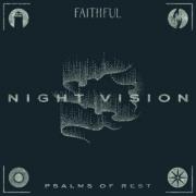 Faithful - Night Vision: Psalms of Rest