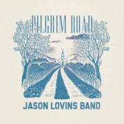 Jason Lovins Band Celebrates 20th Anniversary With 'Pilgrim Road'