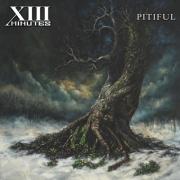 Alternative Hard Rock/Metal Band XIII Minutes Releases New Single 'Pitiful'