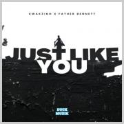 Kwakzino Releases 'Just Like You' Ft. Father Bennett