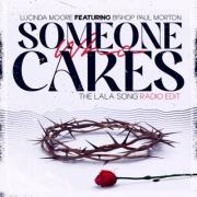 Songstress Lucinda Moore Releases 'Someone Who Cares (The LaLa Song)' Single Featuring Bishop Paul S. Morton
