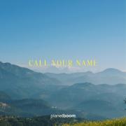Planetboom - Call Your Name