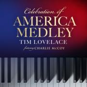 Tim Lovelace Salutes Faith And Freedom With 'Celebration Of America Medley'
