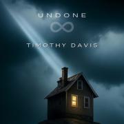 Timothy Davis Releases Latest Single 'Undone'